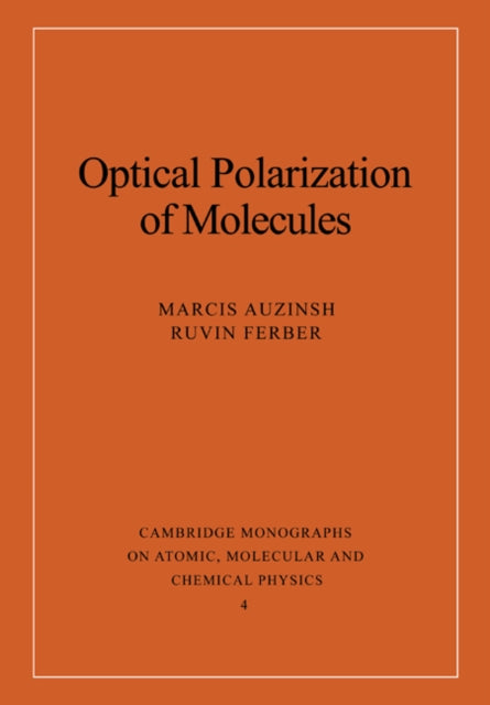 Book cover of: Optical Polarization of Molecules. By: Marcis Auzinsh