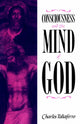 Book cover of: Consciousness and the Mind of God. By: Charles Taliaferro