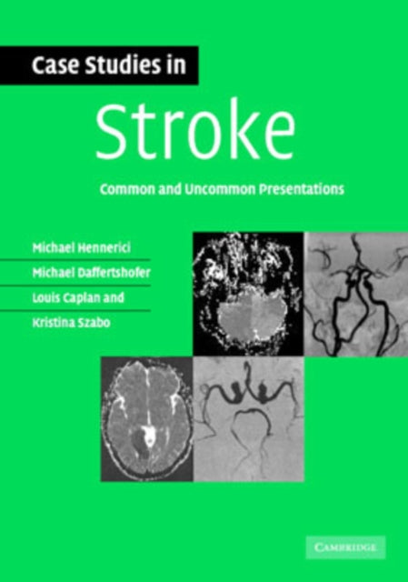 Book cover of: Case Studies in Stroke. By: Michael G. Hennerici
