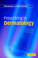 Book cover of: Prescribing in Dermatology. By: Polly Buchanan