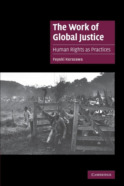 Book cover of: Work of Global Justice. By: Fuyuki Kurasawa