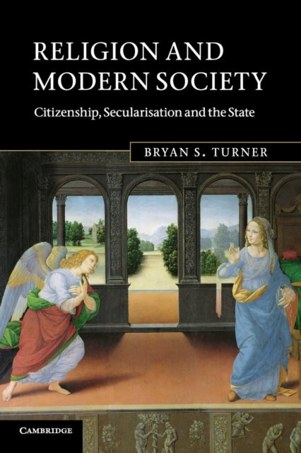 Book cover of: Religion and Modern Society. By: Bryan S. Turner