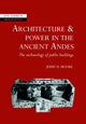 Book cover of: Architecture and Power in the Ancient Andes. By: Jerry D. Moore