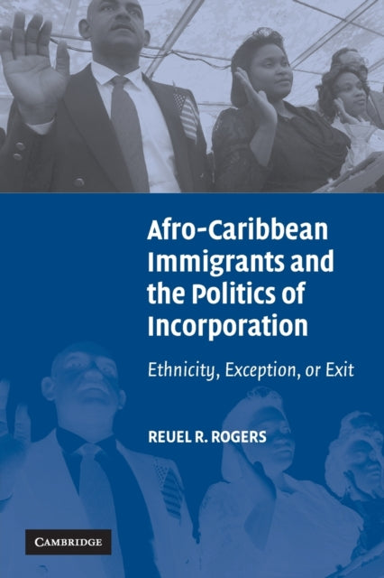 Book cover of: Afro-Caribbean Immigrants and the Politics of Incorporation