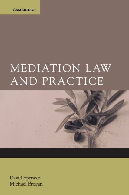 Book cover of: Mediation Law and Practice. By: Spencer, David L.L.B., David Spencer