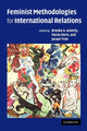 Book cover of: Feminist Methodologies for International Relations