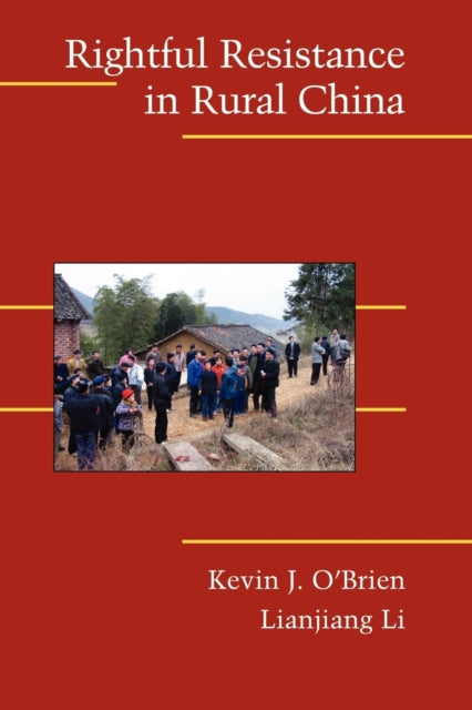 Book cover of: Rightful Resistance in Rural China