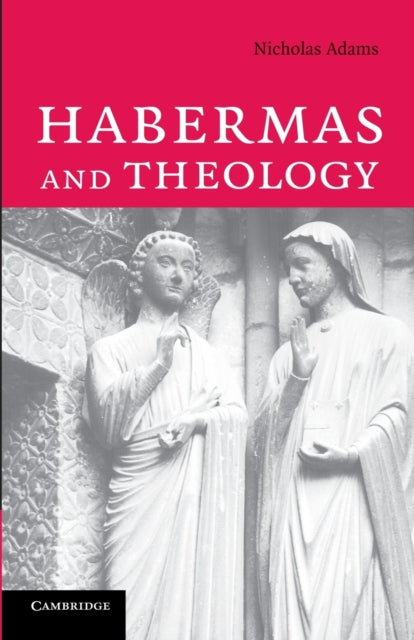 Book cover of: Habermas and Theology. By: Nicholas Adams