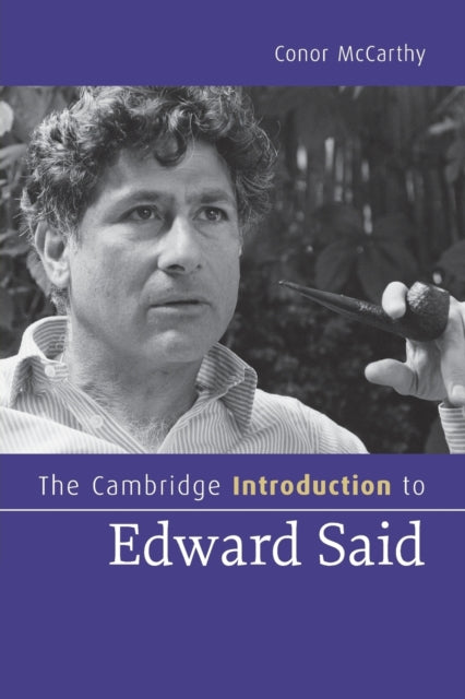 Book cover of: Cambridge Introduction to Edward Said. By: Conor McCarthy