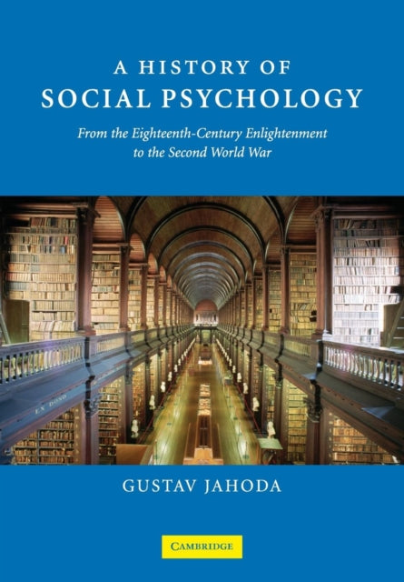 Book cover of: History of Social Psychology. By: Gustav Jahoda