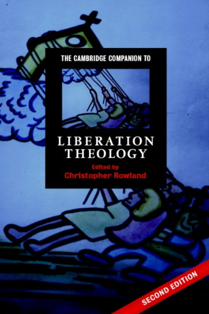 Book cover of: Cambridge Companion to Liberation Theology. By: Christopher Rowland