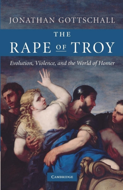 Book cover of: Rape of Troy. By: Jonathan Gottschall