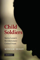 Book cover of: Child Soldiers. By: Myriam Denov, Myriam S. Denov