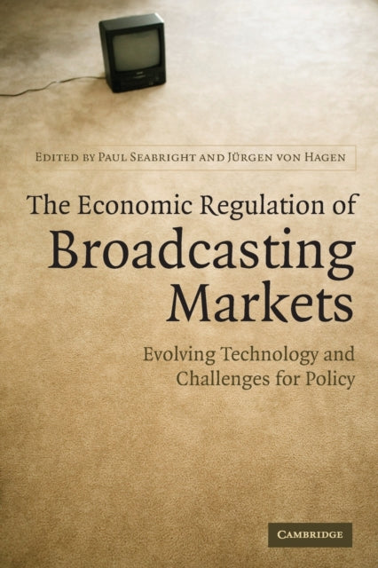 Book cover of: Economic Regulation of Broadcasting Markets