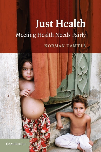 Book cover of: Just Health. By: Norman Daniels
