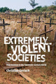 Book cover of: Extremely Violent Societies. By: Christian Gerlach