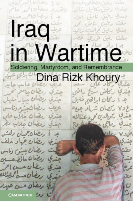 Book cover of: Iraq in Wartime. By: Dina Rizk Khoury