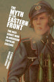Book cover of: Myth of the Eastern Front. By: Ronald Smelser