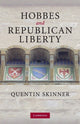 Book cover of: Hobbes and Republican Liberty. By: Quentin Skinner