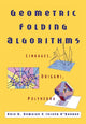 Book cover of: Geometric Folding Algorithms. By: Erik D. Demaine