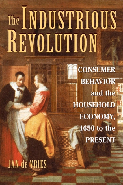 Book cover of: Industrious Revolution. By: De Vries, Jan