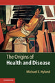 Book cover of: Origins of Health and Disease. By: Michael Hyland
