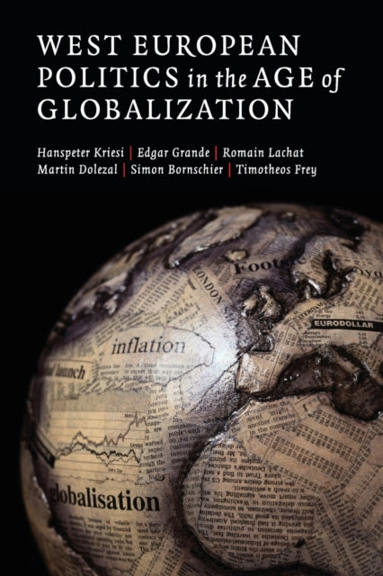 Book cover of: West European Politics in the Age of Globalization. By: Hanspeter Kriesi