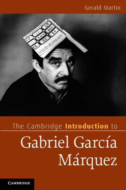 Book cover of: Cambridge Introduction to Gabriel Garcia Marquez. By: Gerald Martin