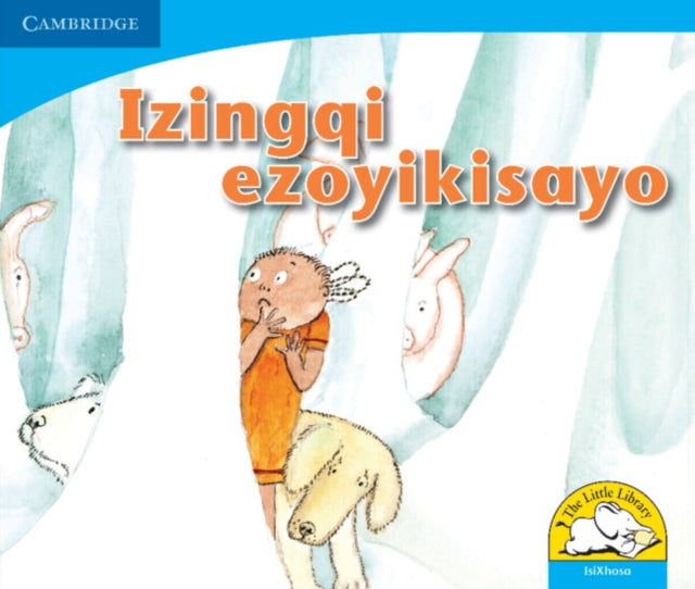 Book cover of: Izingqi ezoyikisayo (IsiXhosa). By: Lindi Mahlangu