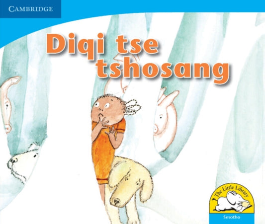 Book cover of: Diqi tse tshosang (Sesotho). By: Lindi Mahlangu