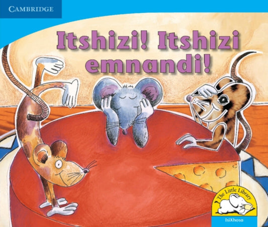 Book cover of: Itshizi! Itshizi emnandi! (IsiXhosa). By: Sue Hepker