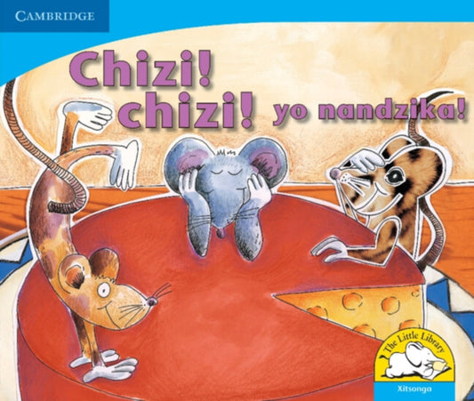 Book cover of: Chizi! Chizi! yo nandzika! (Xitsonga). By: Sue Hepker