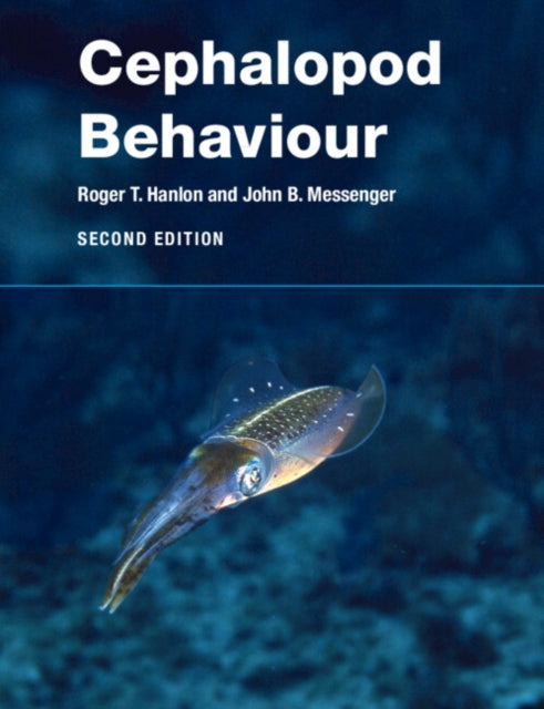 Book cover of: Cephalopod Behaviour. By: Roger T. Hanlon