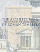 Book cover of: Architecture of Roman Temples. By: Stamper, John W.