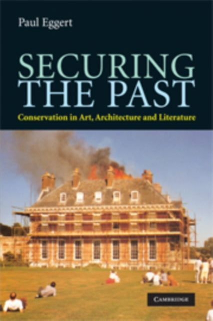 Book cover of: Securing the Past. By: Paul Eggert