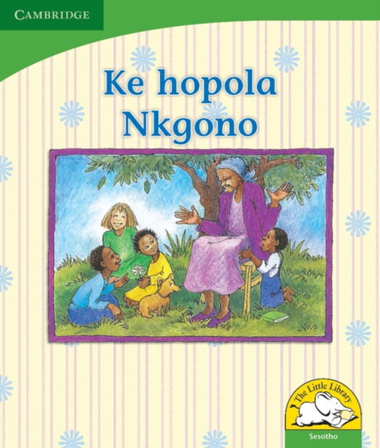 Book cover of: Ke hopola Nkgono (Sesotho). By: Dianne Stewart