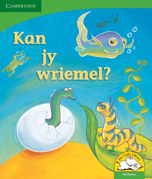 Book cover of: Kan jy wriemel? (Afrikaans). By: Kerry Saadien-Raad