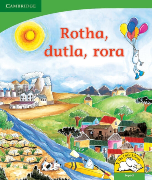 Book cover of: Rotha, dutla, rora (Sepedi). By: Kerry Saadien-Raad
