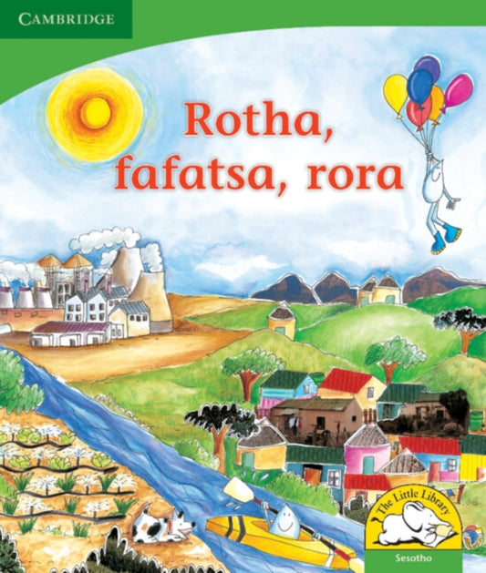 Book cover of: Rotha, fafatsa, rora (Sesotho). By: Kerry Saadien-Raad