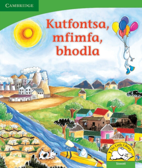 Book cover of: Kutfontsa, mfimfa, bhodla (Siswati). By: Kerry Saadien-Raad