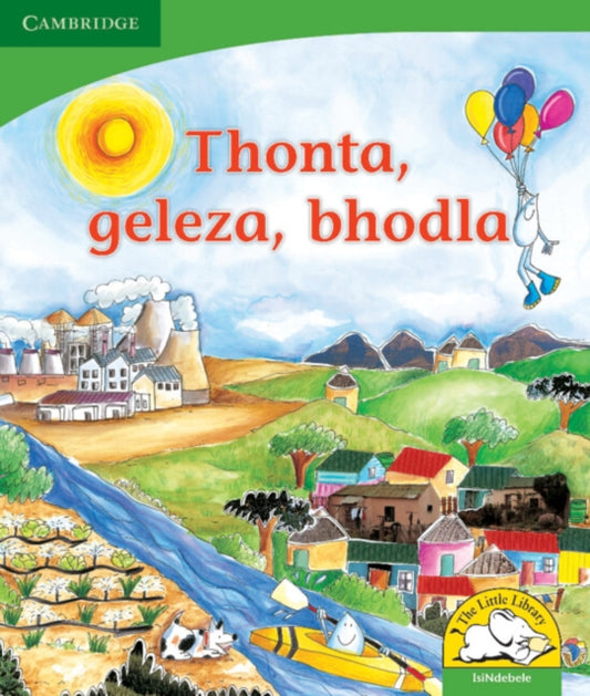 Book cover of: Thonta, geleza, bhodla (IsiNdebele). By: Kerry Saadien-Raad