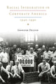 Book cover of: Racial Integration in Corporate America, 1940–1990. By: Jennifer A. Delton