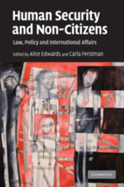 Book cover of: Human Security and Non-Citizens. By: Alice Edwards