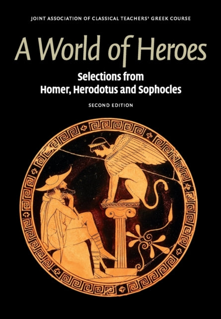 Book cover of: World of Heroes. By: Joint Association of Classical Teachers Staff