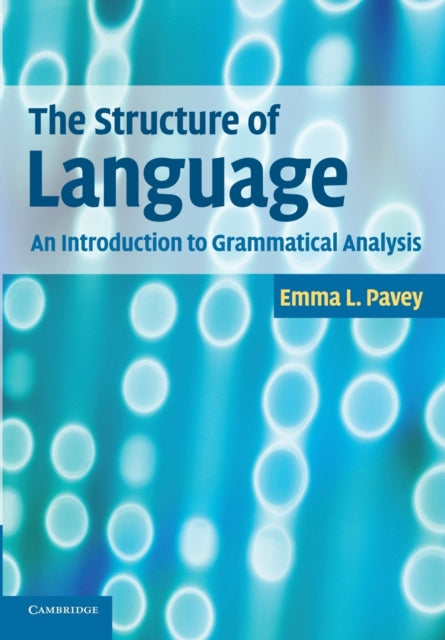 Book cover of: Structure of Language. By: Emma L. Pavey