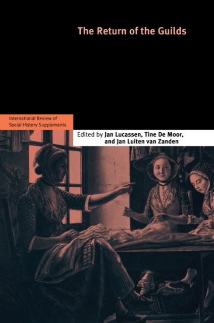 Book cover of: Return of the Guilds: Volume 16. By: Jan Lucassen