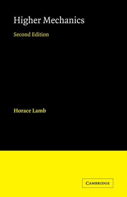 Book cover of: Higher Mechanics. By: Sir Horace Lamb