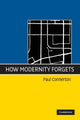 Book cover of: How Modernity Forgets. By: Paul Connerton