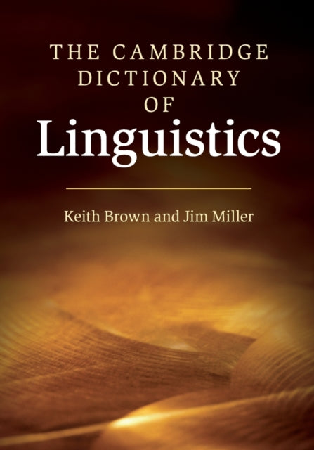 Book cover of: Cambridge Dictionary of Linguistics. By: Keith Brown