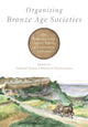 Book cover of: Organizing Bronze Age Societies. By: Timothy K. Earle